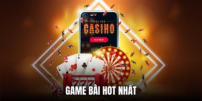 Game bài hot nhất
