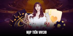 Nạp tiền VN138